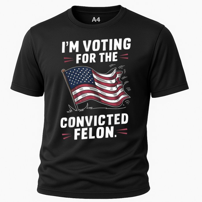 Im Voting For A Felon In 2024 Us Flag Convicted Felon Performance Shirt