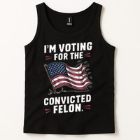 Im Voting For A Felon In 2024 Us Flag Convicted Felon Tank Top