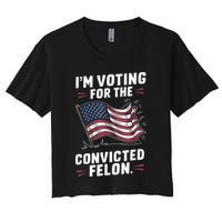 Im Voting For A Felon In 2024 Us Flag Convicted Felon Crop Top