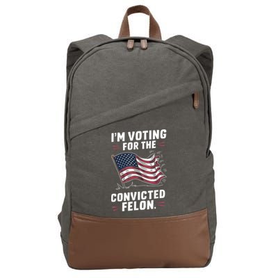 Im Voting For A Felon In 2024 Us Flag Convicted Felon Cotton Canvas Backpack
