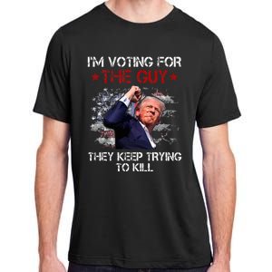 IM Voting For The Guy They Keep Trying To Kill 2024 Us Flag Adult ChromaSoft Performance T-Shirt