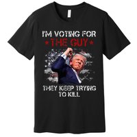 IM Voting For The Guy They Keep Trying To Kill 2024 Us Flag Premium T-Shirt