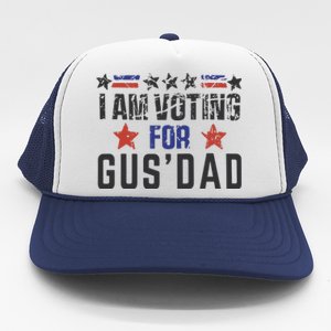 IM Voting For Gus Dad Gus Walz Tim Walz Trucker Hat