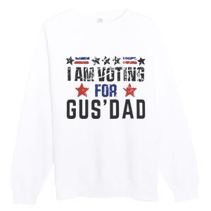 IM Voting For Gus Dad Gus Walz Tim Walz Premium Crewneck Sweatshirt