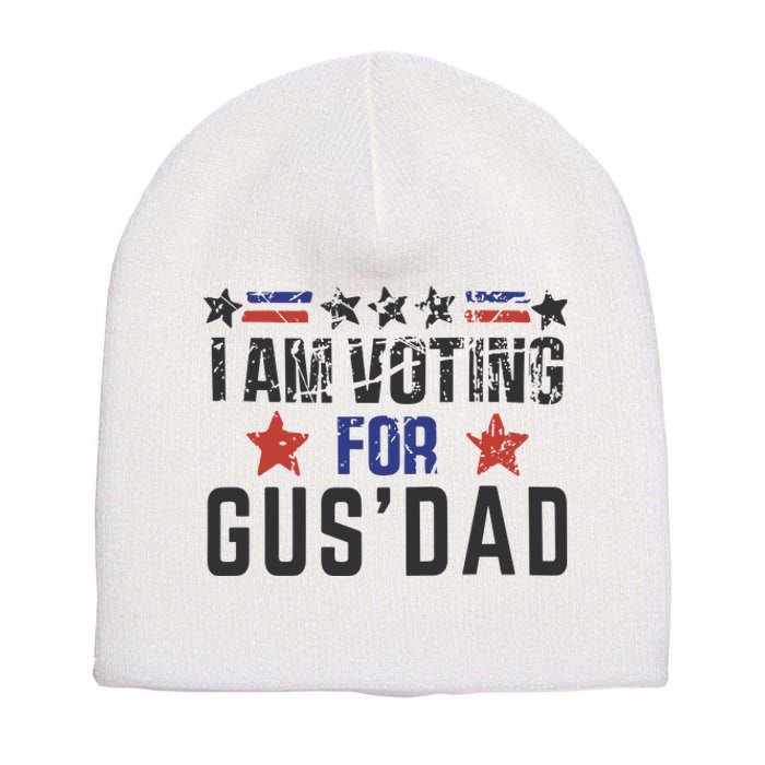 IM Voting For Gus Dad Gus Walz Tim Walz Short Acrylic Beanie