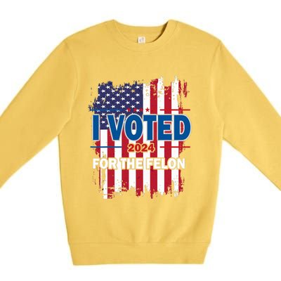 I Voted For The Felon; Funny Republican Trump 2024 I Voted Premium Crewneck Sweatshirt