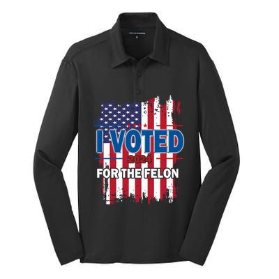 I Voted For The Felon; Funny Republican Trump 2024 I Voted Silk Touch Performance Long Sleeve Polo