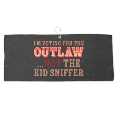 Im Voting For The Outlaw Not The Sniffer Funny Political Large Microfiber Waffle Golf Towel