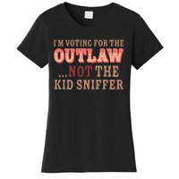 Im Voting For The Outlaw Not The Sniffer Funny Political Women's T-Shirt