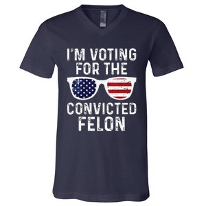 IM Voting For The Convicted Felon V-Neck T-Shirt