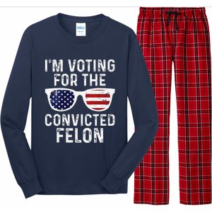 IM Voting For The Convicted Felon Long Sleeve Pajama Set