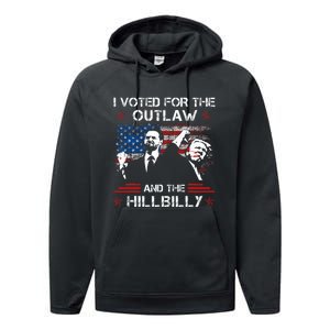 I Voted For The Outlaw And The Hillbilly Trump Vance 2024 Performance Fleece Hoodie