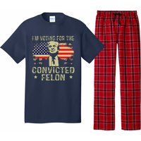 IM Voting For The Convicted Felon Pajama Set