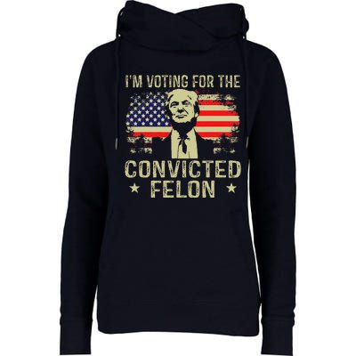 IM Voting For The Convicted Felon Womens Funnel Neck Pullover Hood