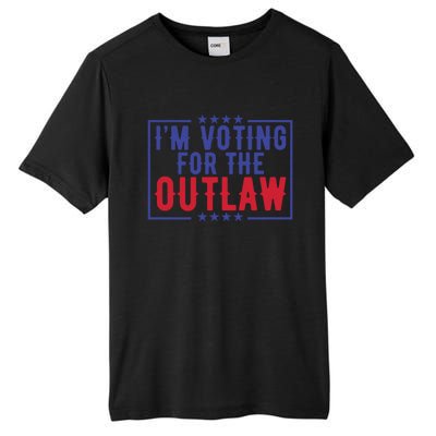 IM Voting For The Outlaw Donald Trump Gift Tall Fusion ChromaSoft Performance T-Shirt