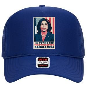 Im Voting For The Prosecutor Kamala 2024 Usa Flag Background High Crown Mesh Back Trucker Hat