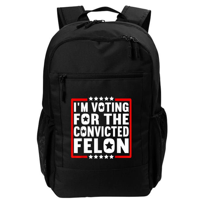 IM Voting For The Convicted Felon Backpack