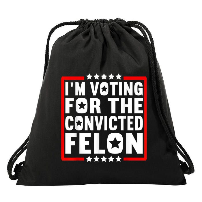 IM Voting For The Convicted Felon Drawstring Bag