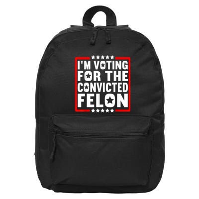 IM Voting For The Convicted Felon 16 in Basic Backpack