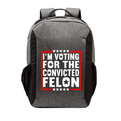 IM Voting For The Convicted Felon Vector Backpack