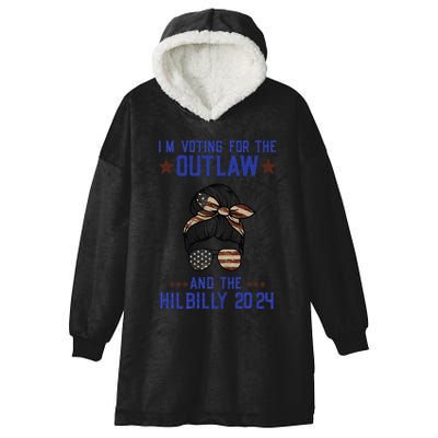 IM Voting For The Outlaw And The Hillbilly 2024 Hooded Wearable Blanket