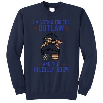 IM Voting For The Outlaw And The Hillbilly 2024 Tall Sweatshirt