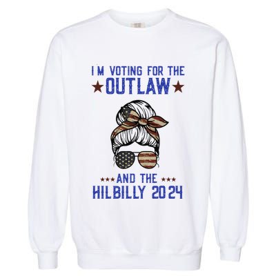 IM Voting For The Outlaw And The Hillbilly 2024 Garment-Dyed Sweatshirt