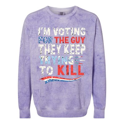 IM Voting For The Guy They Keep Trying To Kill 2024 Usa Colorblast Crewneck Sweatshirt