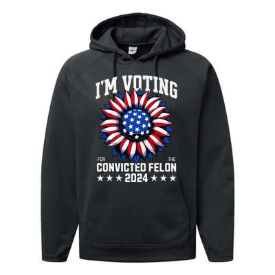 IM Voting For A Felon In 2024 Performance Fleece Hoodie