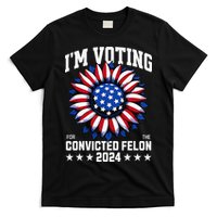 IM Voting For A Felon In 2024 T-Shirt