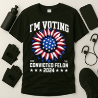 IM Voting For A Felon In 2024 T-Shirt