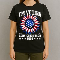 IM Voting For A Felon In 2024 T-Shirt