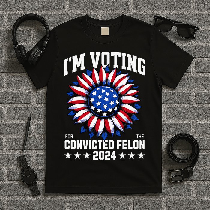 IM Voting For A Felon In 2024 T-Shirt