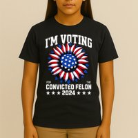 IM Voting For A Felon In 2024 T-Shirt