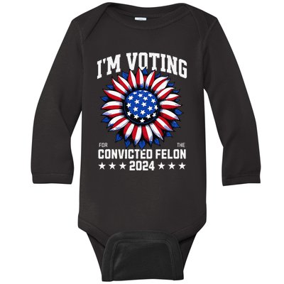 IM Voting For A Felon In 2024 Baby Long Sleeve Bodysuit