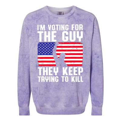 IM Voting For The Guy They Keep Trying To Kill Colorblast Crewneck Sweatshirt