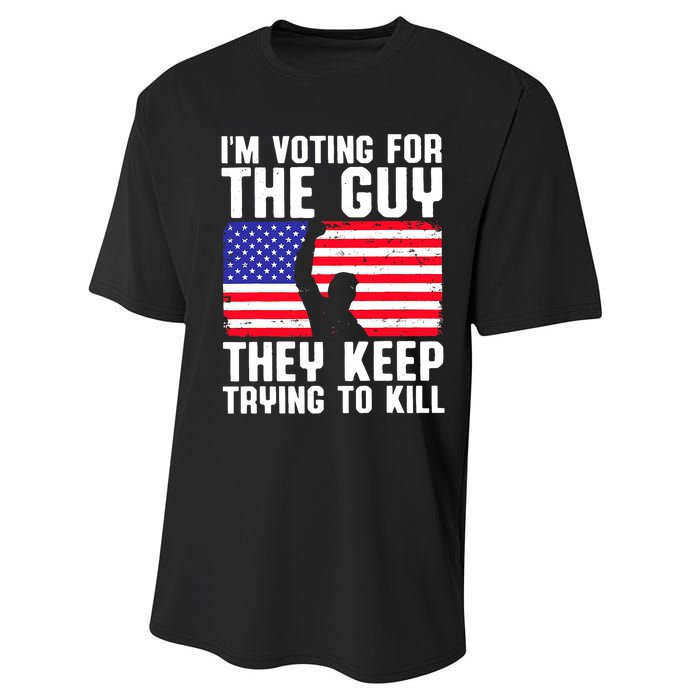 IM Voting For The Guy They Keep Trying To Kill Performance Sprint T-Shirt