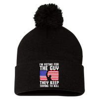 IM Voting For The Guy They Keep Trying To Kill Pom Pom 12in Knit Beanie