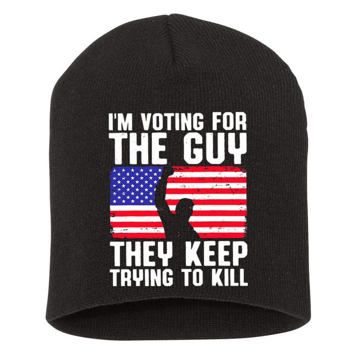 IM Voting For The Guy They Keep Trying To Kill Short Acrylic Beanie