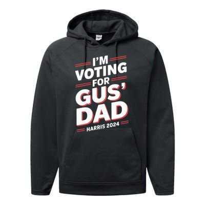 IM Voting For Gus Walz Dad Harris Walz 2024 Performance Fleece Hoodie