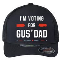 IM Voting For Gus Dad Vote Harris Walz 2024 Flexfit Unipanel Trucker Cap