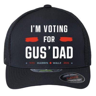 IM Voting For Gus Dad Vote Harris Walz 2024 Flexfit Unipanel Trucker Cap