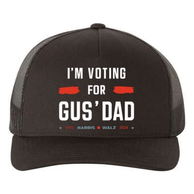 IM Voting For Gus Dad Vote Harris Walz 2024 Yupoong Adult 5-Panel Trucker Hat