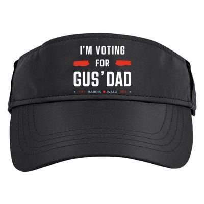 IM Voting For Gus Dad Vote Harris Walz 2024 Adult Drive Performance Visor