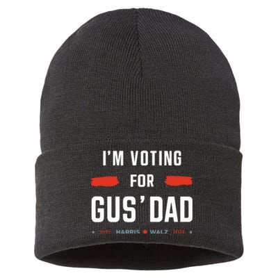 IM Voting For Gus Dad Vote Harris Walz 2024 Sustainable Knit Beanie