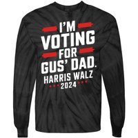 IM Voting For Gus Walz Dad Harris Walz 2024 Tie-Dye Long Sleeve Shirt