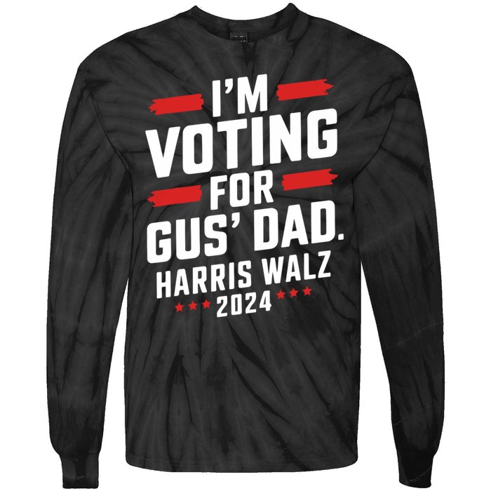 IM Voting For Gus Walz Dad Harris Walz 2024 Tie-Dye Long Sleeve Shirt