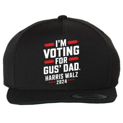 IM Voting For Gus Walz Dad Harris Walz 2024 Wool Snapback Cap