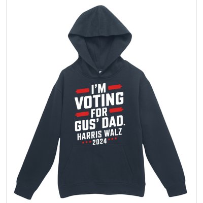 IM Voting For Gus Walz Dad Harris Walz 2024 Urban Pullover Hoodie