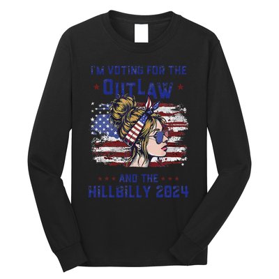 IM Voting For The Outlaw And The Hillbilly 2024 Us Flag Gift Long Sleeve Shirt